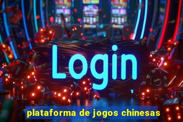 plataforma de jogos chinesas